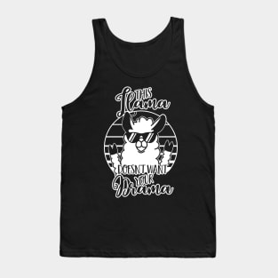 This Llama doesn't want your Drama - Cool Retro gift Tank Top